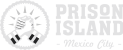 Prison Island CDMX